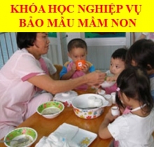 Khóa học chứng chỉ nghiệp vụ Bảo mẫu mầm non 